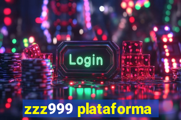 zzz999 plataforma